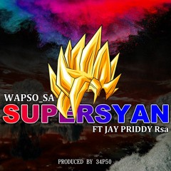 Supersyan-(ft.Jay_Priddy-rsa).produced-by-34P50.mp3