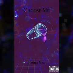 Choose Me [prod. DAK]