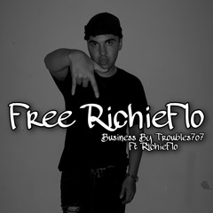 Business By Troubles7o7 Ft RichieFlo