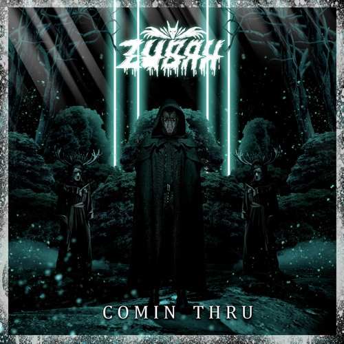 Zubah - Comin' Thru [Free Download] IG/Twitter:@zubahatl