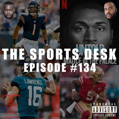 The Sports Desk Episode 134