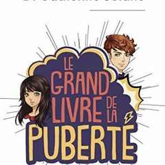 [Télécharger en format epub] Le Grand Livre de la puberté (French Edition) au format PDF nYoKU