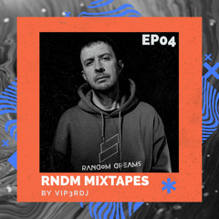 RNDM Mixtapes EP04