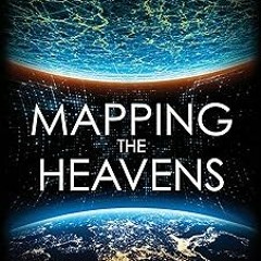 (= Mapping the Heavens: The Radical Scientific Ideas That Reveal the Cosmos BY: Priyamvada Nata