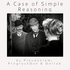 A case of simple reasoning
