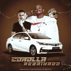 Corolla Rebaixado - MC MENOR HR DJ Biel do Anil Dj Dan Alcantara.mp3