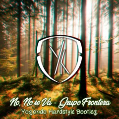 No Se Va - Grupo Frontera (Yoqondo Hardstyle Bootleg)