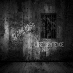 01. Life Sentence (Prod. By Lord Gamma & Blaine Nash) (2023)