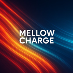 Mellow Charge