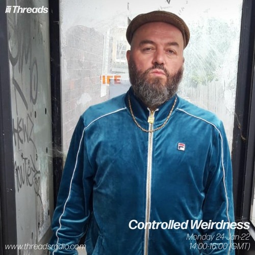 Threads Radio show - 24th January 2022