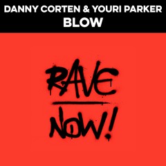 Danny Corten & Youri Parker - Blow (original)
