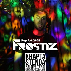 Big Meech, Alors la Zone, Khapta - FROSTIZ PopArt INTRO