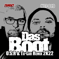 Das Boot (O.S.R & Ta-Lar Remix 2K22)