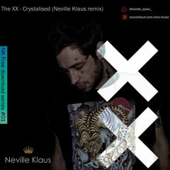 The XX - Crystalised (Neville Klaus Remix) // FREE DOWNLOAD //
