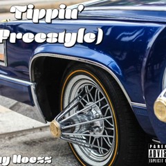 TIPPIN' (Freestyle)