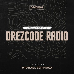 DREZCODE RADIO 8 - Guestmix by Mickael Espinosa