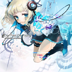 anubasu-anubasu - Live Fast Die Young (6Tan Hardcore EDIT)