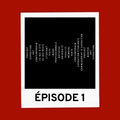 Épisode 1 : L'Ébullition Créative