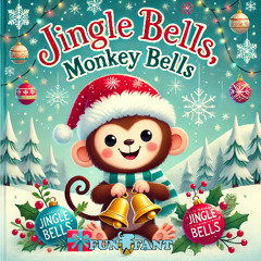 Jingle Bells, Monkey Bells - Female Voice