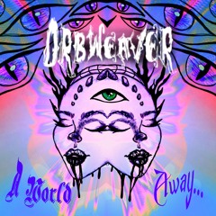 Orbweaver - A World Away