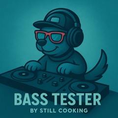 BASS TESTER