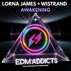 Lorna James - Awakening (Wistrand Remix) EDM Addicts