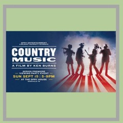 WSM Radio Production - Ken Burns Country Music Live Event Intro