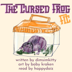 The Cursed Frog Fic