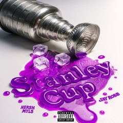Hersh Myls x Jay Robb - Stanley Cup