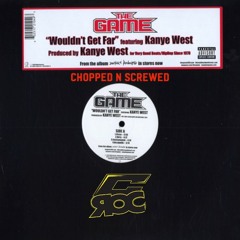 Wouldn't get far (Chopped N Screwed Edit) - The Game