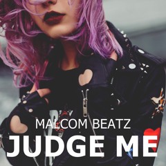 MALCOM BEATZ - Judge Me (Audio Official)
