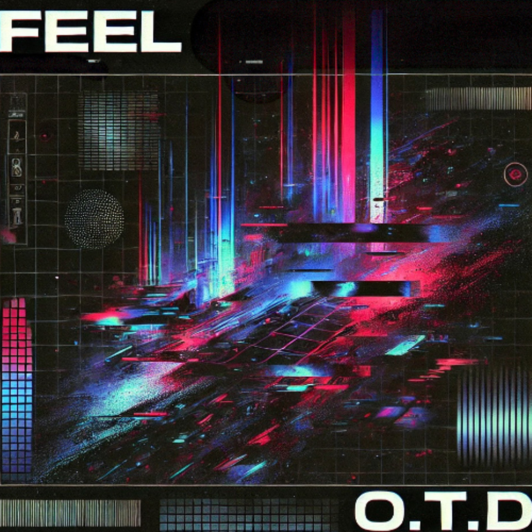 Stream Feel by OTD | Listen online for free on SoundCloud