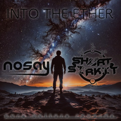 nosay, ShortsirKit - Into the Ether