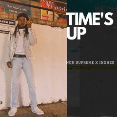 Time's Up Freestyle (prod. Inxhes)