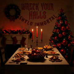 Wreck Your Halls