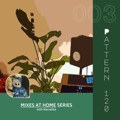 Mixes at home #003 - with Narvalita