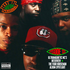 Take It Personal (Ep 133: Ultramagnetic MC's Interview with Kool Keith & Ced Gee)