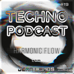 Techno Podcast (Harmonic Flow) By Jean Lemos [Studio Mix] #19