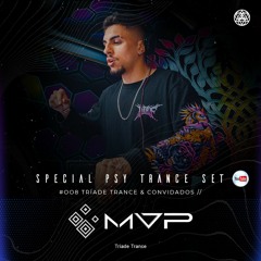 SPECIAL PSY TRANCE SET - MVP | TRÍADE TRANCE