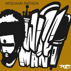 Wiseman - Wiseman Anthem