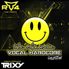 Trixy - The Ultimate Vocal Hardcore Collection