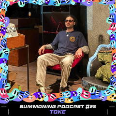 Summoning Podcast #23 - TOKE