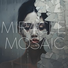 Miracle Mosaic