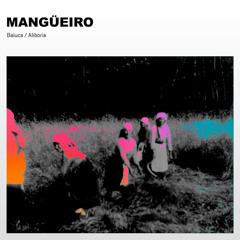 Mangüeiro (feat. Aliboria)
