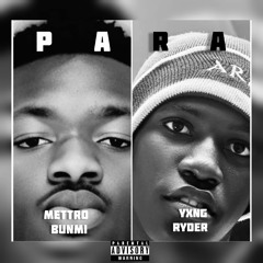 Mettro ft Yxng Ryder - Para.mp3