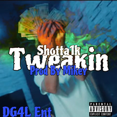 Shotta1K - Tweakin (Tweakers pt2) (Official Audio)