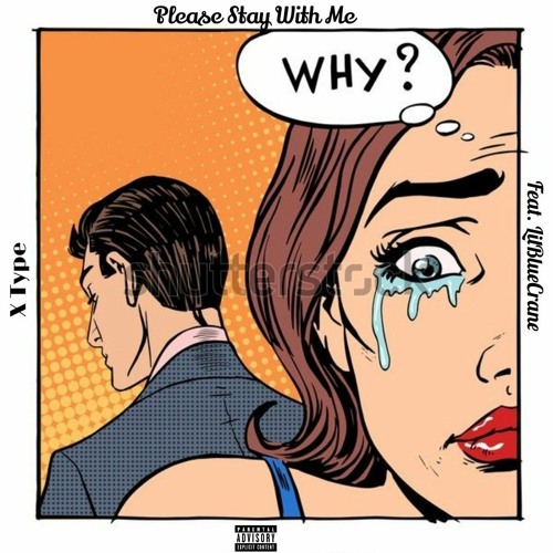 Please Stay With Me (feat. LilBlueCrane)