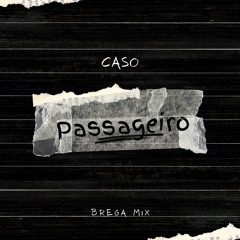 Caso Passageiro