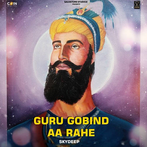 Guru Gobind Aa Rahe By Skydeep | Coin Digital | New Punjabi Gurbani Songs 2022