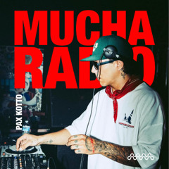 MUCHA RADIO MIX BY PAXX KOTTO